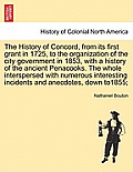 The History of Concord, from its first grant in 1725, to the organization of the city government in 1853, with a history of the ancient Penacooks. The