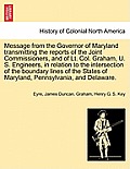 Message from the Governor of Maryland Transmitting the Reports of the Joint Commissioners, and of Lt. Col. Graham, U. S. Engineers, in Relation to the