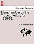 Memorandum on the Trade of Aden, for 1858-59.