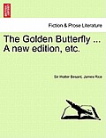 The Golden Butterfly ... a New Edition, Etc.