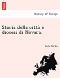 Storia Della Citta E Diocesi Di Novara.