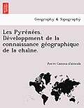 Les Pyre Ne Es. de Veloppment de La Connaissance GE Ographique de La Chai Ne.