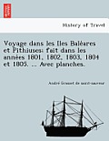 Voyage Dans Les Iles Bale Ares Et Pithiuses; Fait Dans Les Anne Es 1801, 1802, 1803, 1804 Et 1805. ... Avec Planches.