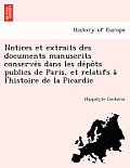 Notices Et Extraits Des Documents Manuscrits Conservés Dans Les Dépôts Publics de Paris, Et Relatifs À l'Histoire de la Picard