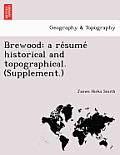 Brewood: A Re Sume Historical and Topographical. (Supplement.)