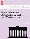 Topografiska Och Statistiska Uppgifter Om Westera S La N.
