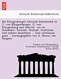 Die Klingenberger Chronik [Attributed to J. Von Klingenberger, U. Von Klingenberg and Others], Wie Sie Schodoler, Tschudi, Stumpf, Guilliman Und Ander