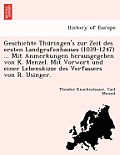 Geschichte Thüringen's Zur Zeit Des Ersten Landgrafenhauses (1039-1247) ... Mit Anmerkungen Herausgegeben Von K. Menzel. Mit Vorwort Und Einer L
