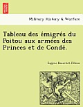 Tableau Des E Migre S Du Poitou Aux Arme Es Des Princes Et de Conde .