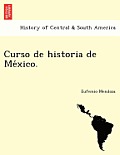 Curso de historia de México.