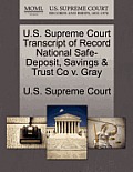 U.S. Supreme Court Transcript of Record National Safe-Deposit, Savings & Trust Co V. Gray