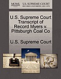 U.S. Supreme Court Transcript of Record Myers V. Pittsburgh Coal Co