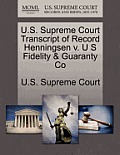 U.S. Supreme Court Transcript of Record Henningsen V. U S Fidelity & Guaranty Co