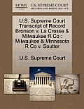U.S. Supreme Court Transcript of Record Bronson v. La Crosse & Milwaukee R Co: Milwaukee & Minnesota R Co v. Soutter