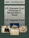 U.S. Supreme Court Transcript of Record Marx V. Ebner