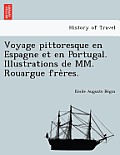 Voyage pittoresque en Espagne et en Portugal. Illustrations de MM. Rouargue frères.