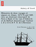 Mémoires de deux voyages et séjours en Alsace, 1674-76 and 1681. Avec un itinéraire descriptif de Paris à Basle et les vues d'