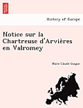 Notice sur la Chartreuse d'Arvières en Valromey