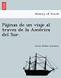 Pájinas de un viaje al traves de la América del Sur.