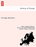 Pavelige Nuntiers [J. de Serone, B. de Ortolis, P. Gervasii] Regnskabs-Og Dagboger, Forte Under Tiende-Opkraevningen I Norden 1282-1334. Med Et Anhang