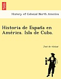 Historia de España en América. Isla de Cuba.