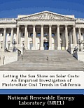 Letting the Sun Shine on Solar Costs: An Empirical Investigation of Photovoltaic Cost Trends in California