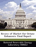 Review of Market for Octane Enhancers: Final Report