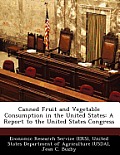 Canned Fruit and Vegetable Consumption in the United States: A Report to the United States Congress