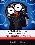 A Method for the Determination of Hypochlorites in Waters