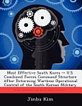 Most Effective South Korea -- U.S. Combined Forces Command Structure After Returning Wartime Operational Control of the South Korean Military