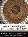 Noaa Climatological Data: Alaska, April 1969
