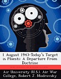 1 August 1943-Today's Target Is Ploesti: A Departure from Doctrine
