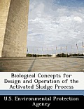 Biological Concepts for Design and Operation of the Activated Sludge Process