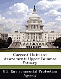 Current Nutrient Assessment: Upper Potomac Estuary