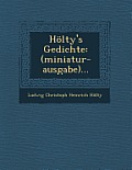 Holty's Gedichte: (Miniatur-Ausgabe)...