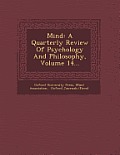 Mind: A Quarterly Review of Psychology and Philosophy, Volume 14...