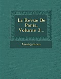 La Revue de Paris, Volume 3...