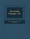 Kroniek, Volume 19...