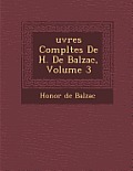 Uvres Completes de H. de Balzac, Volume 3