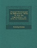 Journal Oeconomique Ou M Emoires, Notes Et Avis Sur L'Agriculture, Les Arts, Le Commerce...