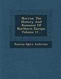 Norrna: The History and Romance of Northern Europe, Volume 11...