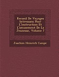 Recueil de Voyages Int Ressans Pour L'Instruction Et L'Amusement de La Jeunesse, Volume 7