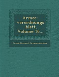 Armee-Verordnungs-Blatt, Volume 16...