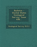 Bulletin - United States Geological Survey, Issue 656...