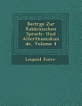 Beitr GE Zur Rabbinischen Sprach- Und Alterthumskunde, Volume 4