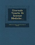 Giornale Veneto Di Scienze Mediche...