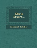 Maria Stuart...