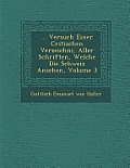 ... Versuch Einer Critischen Verzeichni, Aller Schriften, Welche Die Schweiz Ansehen, Volume 3