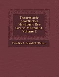 Theoretisch-Praktisches Handbuch Der Gr Ern Viehzucht, Volume 2