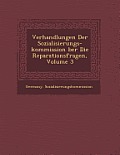 Verhandlungen Der Sozialisierungs-Kommission Ber Die Reparationsfragen, Volume 3